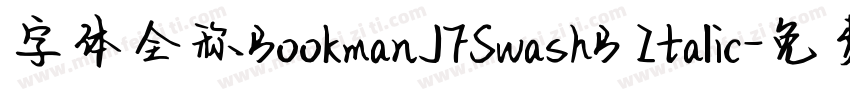 字体全称BookmanJFSwashB Italic字体转换